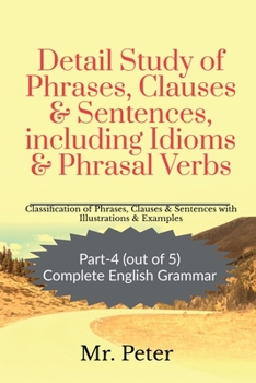 Paperback Detail Study of Phrases, Clauses & Sentences, including Idioms & Phrasal Verbs Book