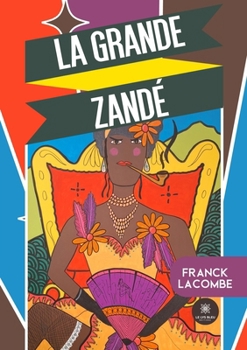 Paperback La grande Zandé [French] Book
