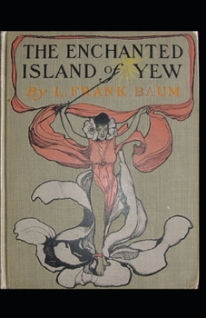 Paperback The Enchanted Island of Yew Annotated Book