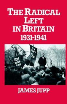 Paperback The Radical Left in Britain: 1931-1941 Book