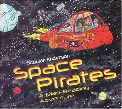 Hardcover Space Pirates: A Map-Reading Adventure Book