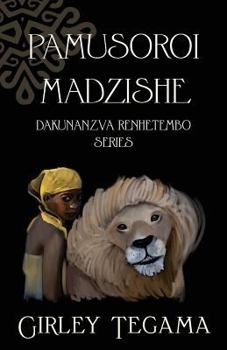 Paperback Pamusoroi Madzishe: Dakunanzva Renhetembo Series [Shona] Book