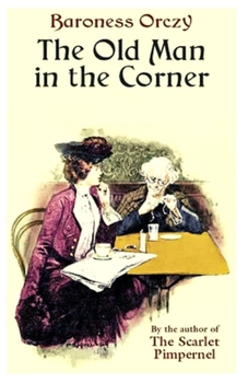 The Old Man in the Corner Illustrated