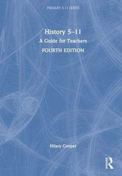 Hardcover History 5-11: A Guide for Teachers Book