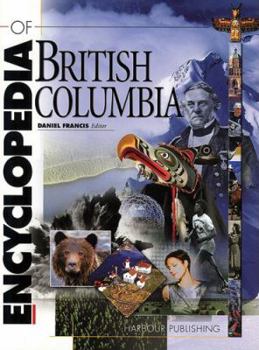 Hardcover The Encyclopedia of British Columbia [With CDROM] Book