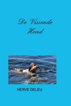 Paperback De Vissende Hond [Dutch] Book