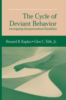 Paperback The Cycle of Deviant Behavior: Investigating Intergenerational Parallelism Book