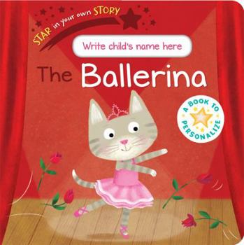 Board book Star in Your Own Story the Ballerina Book