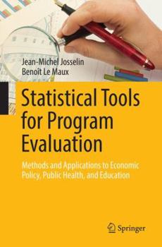 Paperback Statistical Tools for Program Evaluation: Methods and Applications to Economic Policy, Public Health, and Education Book
