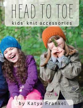 Paperback Head to Toe: Kids' Knit Accessories Book
