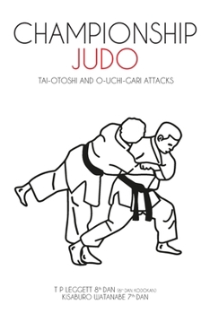 Paperback Championship Judo: Tai-Otoshi and O-Uchi-Gari Attacks Book