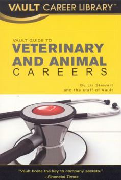 Paperback Vault Guide to Veterinary and Animal Careers (Vault Career Library) Book