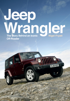 Paperback Jeep Wrangler: The Story Behind an Iconic Off-Roader Book