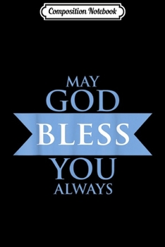 Composition Notebook: God Bless You Christian  Journal/Notebook Blank Lined Ruled 6x9 100 Pages