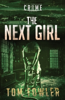 Paperback The Next Girl: A C.T. Ferguson Crime Novel Book