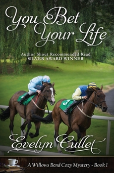 Paperback You Bet Your Life: A Willows Bend Cozy Mystery - Book 1 Book