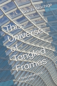 Paperback This Universe of Tangled Frames Book