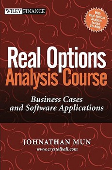 Hardcover Real Options Analysis Course: Business Cases and Software Applications Book