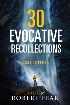 Paperback 30 Evocative Recollections: 2024 Edition Book