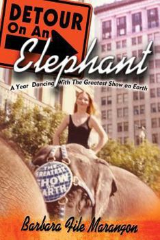Paperback Detour On An Elephant: A Year Dancing with The Greatest Show on Earth Book