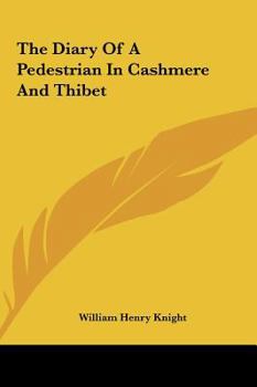 Hardcover The Diary of a Pedestrian in Cashmere and Thibet Book