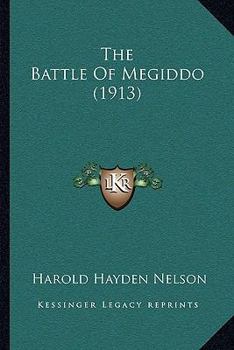 Paperback The Battle Of Megiddo (1913) Book