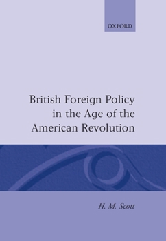 Hardcover British Foreign Policy in the Age of the American Revolution Book