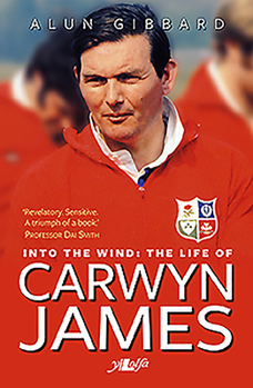 Paperback Into the Wind: The Life of Carwyn James Book