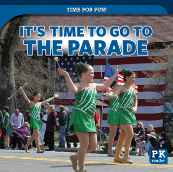 Paperback It's Time to Go to the Parade Book