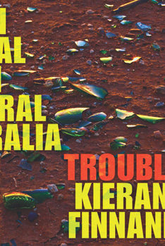 Paperback Trouble: On Trial in Central Australia Book