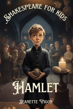 Hamlet | Shakespeare for kids: Shakespeare in a language kids will understand and love