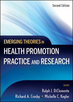 Hardcover Emerging Theories in Health Promotion Practice and Research Book