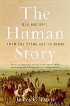 Paperback The Human Story: Our History, from the Stone Age to Today Book