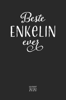 Beste Enkelin ever Kalender 2020: Wochenplaner Monatsplaner Jahresplaner und Notizbuch in einem I Geschenk für Enkel Enkelkinder Enkeltöchter I ... 110 Seiten für das Jahr 2020 (German Edition)