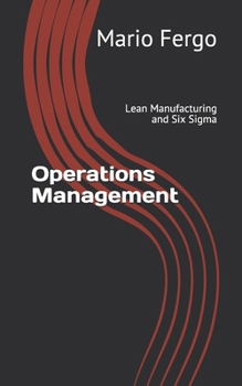 Paperback Operations Management: Lean Manufacturing and Six Sigma Book