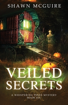 Paperback Veiled Secrets: A Whispering Pines Mystery, Book 6 Book