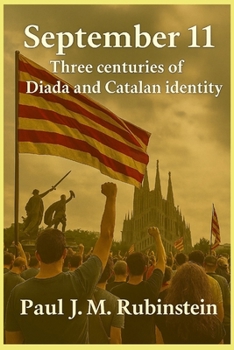 Paperback September 11: Three centuries of Diada and Catalan identity Book
