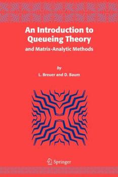 Paperback An Introduction to Queueing Theory: And Matrix-Analytic Methods Book