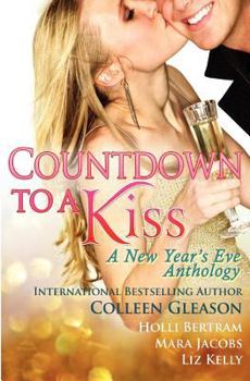 Countdown To A Kiss: A New Year's Eve Anthology - Book #0.5 of the Heroes of Henderson