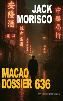 Paperback Macao: Dossier 636 [Italian] Book