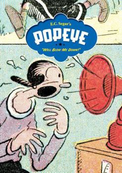 Hardcover Popeye: "well Blow Me Down!" Book