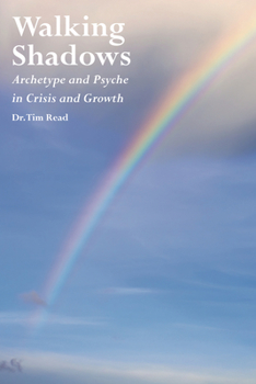 Paperback Walking Shadows: Archetype and Psyche in Crisis and Growth Book