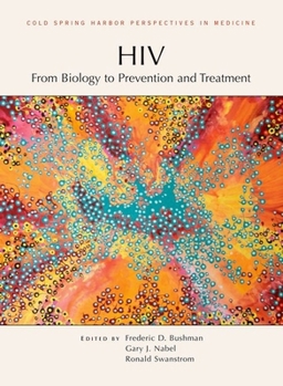 Hardcover Hiv: From Biology to Prevention and Treatment Book