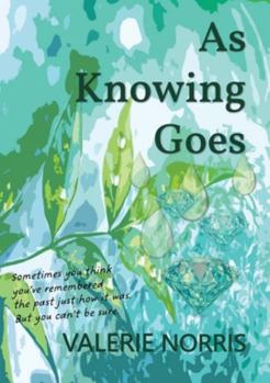 Paperback As Knowing Goes Book
