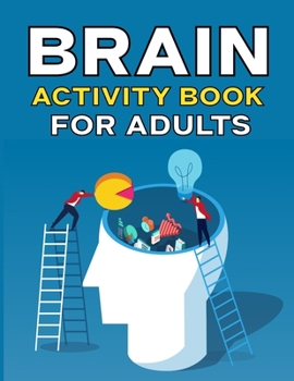 Paperback Brain Activity Book For Adults: Includes Crossword, Word Search, Number Search, Word Scramble Puzzles, Mazes and More [Large Print] Book