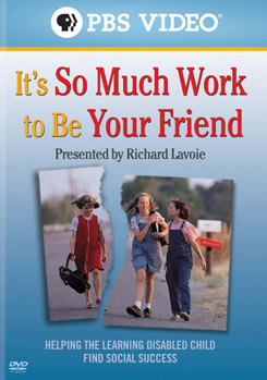 DVD Richard Lavoie: It's So Much Work To Be Your Friend Helping The Learning Book