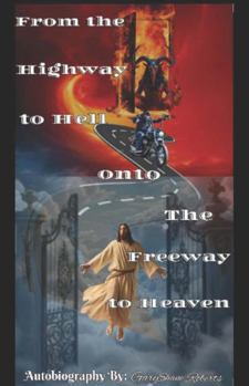 Paperback "From the Highway to Hell onto the Freeway to Heaven" Book