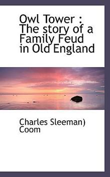 Paperback Owl Tower: The Story of a Family Feud in Old England Book