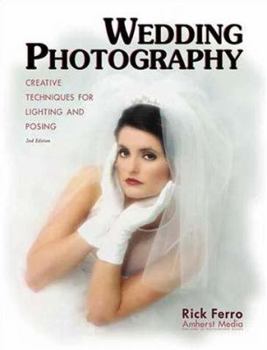 Paperback Wedding Photography: Creative Techniques for Lighting and Posing Book