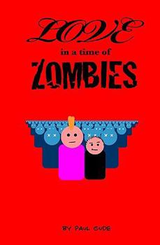 Paperback Love In A Time Of Zombies Book